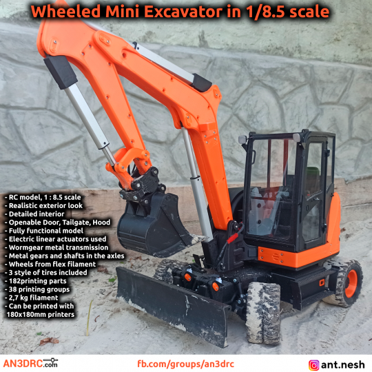 3D Printed RC Wheeled Mini Excavator in 1/8.5 scale